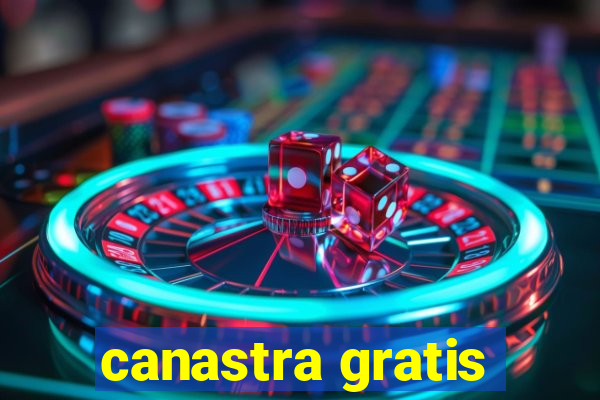 canastra gratis